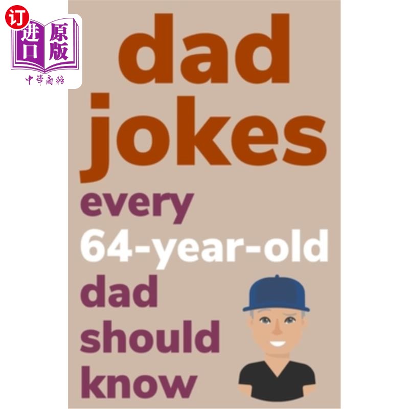 海外直订Dad Jokes Every 64 Year Old Dad Should Know: Plus Bonus Try Not To Laugh Game爸爸开玩笑说每个64岁的爸爸都