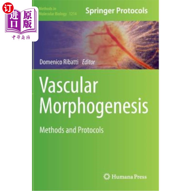 海外直订Vascular Morphogenesis: Methods and Protocols 血管形态发生:方法和方案