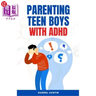 ADHD Guide Teen with Teache 青少年男孩 海外直订Parenting and Boys Equip Comprehensive 养育患有多动症 Parents