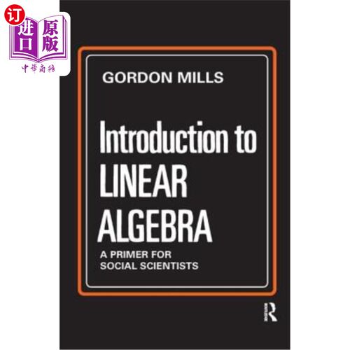 海外直订Introduction to Linear Algebra: A Primer for Social Scientists 线性代数导论:社会科学家入门
