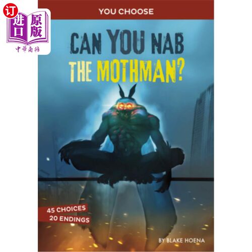 海外直订Can You Nab the Mothman?: An Interactive Monster Hunt 你能抓到蛾人吗?:一个互动的怪物追捕