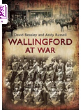 海外直订Wallingford at War 战争中的沃灵福德