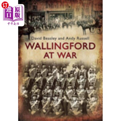 海外直订Wallingford at War 战争中的沃灵福德