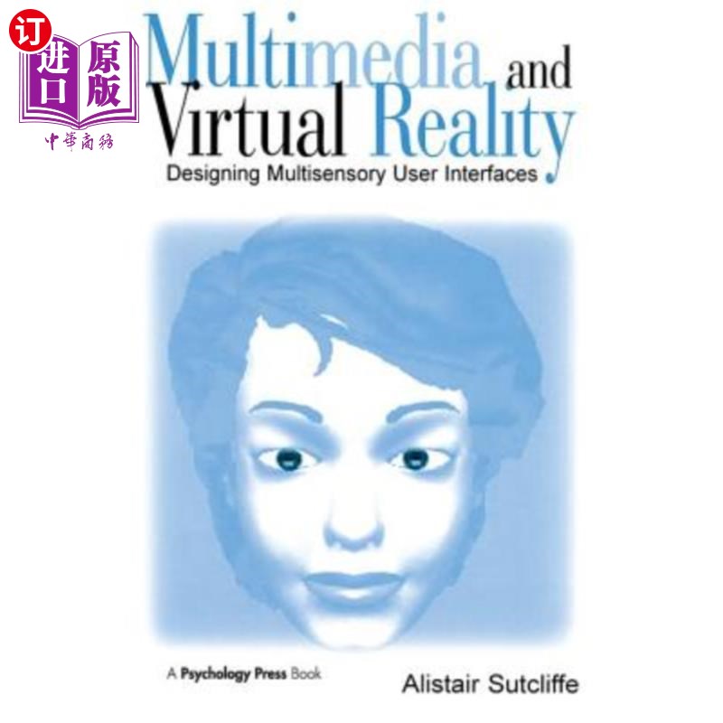海外直订Multimedia and Virtual Reality: Designing Multisensory User Interfaces 多媒体与虚拟现实:设计多感官用户界面