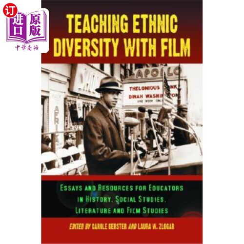 海外直订Teaching Ethnic Diversity with Film: Essays and Resources for Educators in Histo 用电影教授种族多样性:历史