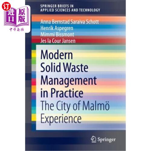 海外直订Modern Solid Waste Management in Practice: The City of Malm? Experience 实践中的现代固体废物管理:马尔姆市?