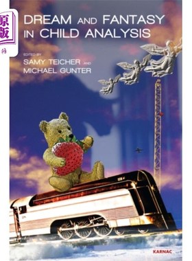 海外直订Dream and Fantasy in Child Analysis 儿童分析中的梦与幻想