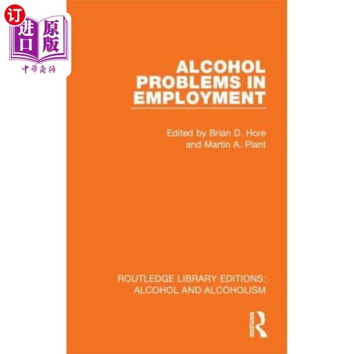 海外直订Alcohol Problems in Employment 就业中的酒精问题
