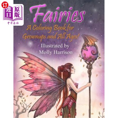 海外直订Fairies - A Coloring Book for Grownups and All Ages: Featuring 25 pages of mysti 仙女-一本适合成年人和所有