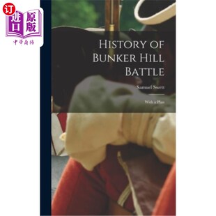 一个计划 Bunker 历史 邦克山战役 Plan With Battle Hill 海外直订History