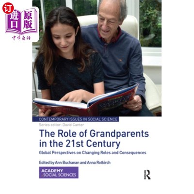 海外直订The Role of Grandparents in the 21st Century: Global Perspectives on Changing Ro 祖父母在21世纪的角色:从全
