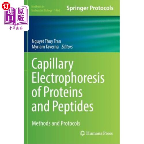 海外直订Capillary Electrophoresis of Proteins and Peptides: Methods and Protocols 蛋白质和肽的毛细管电泳：方法和方