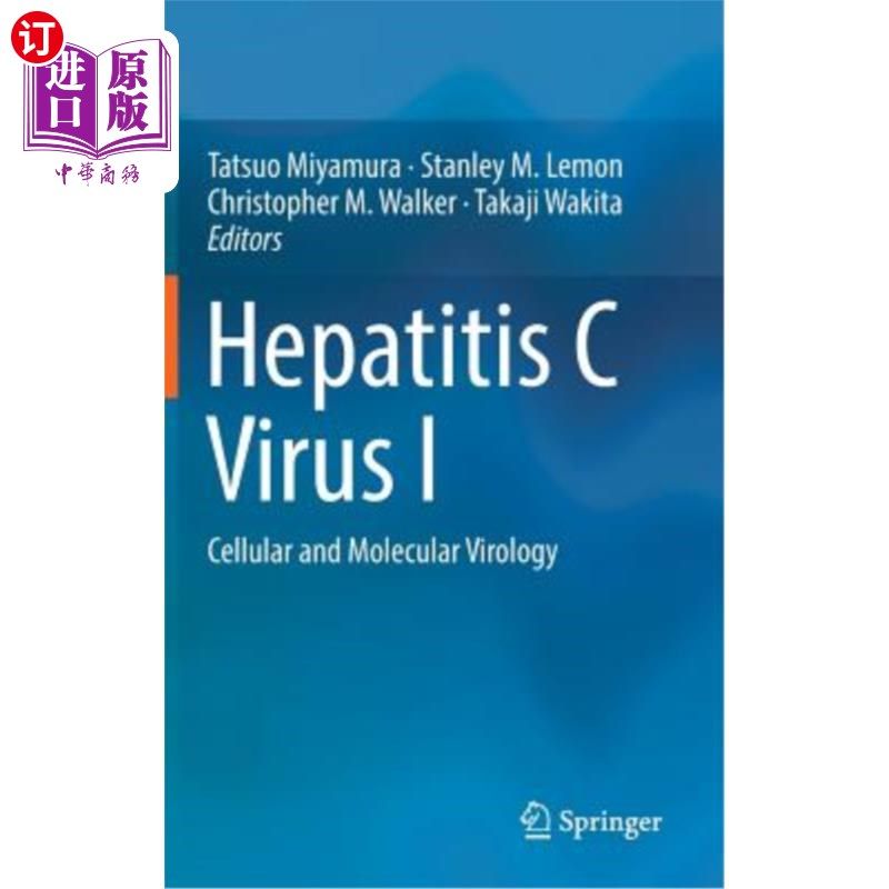 海外直订医药图书Hepatitis C Virus I: Cellular and Molecular Virology 丙型肝炎病毒I：细胞和分子病毒学