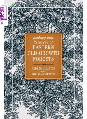 海外直订Ecology and Recovery of Eastern Old-Growth Fores... 东部原生林生态与恢复