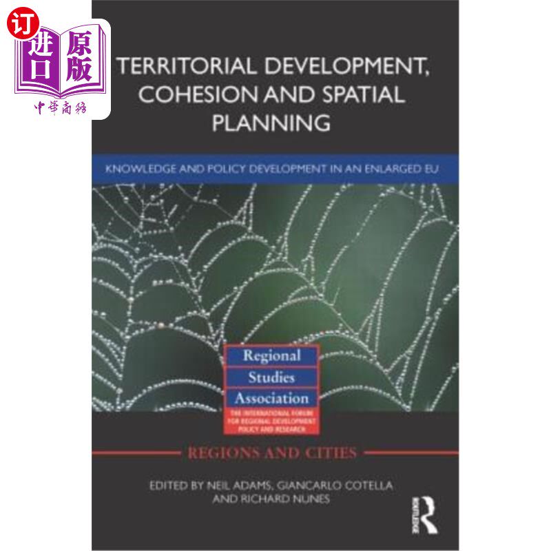海外直订Territorial Development, Cohesion and Spatial Planning: Knowledge and Policy Dev 领土发展，凝聚力和空间规划
