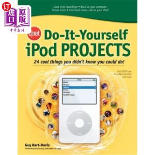 海外直订Cnet Do-It-Yourself iPod Projects: 24 Cool Things You Didn't Know You Could Do! Cnet自己动手iPo