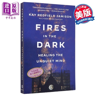 预售 Dark Kay Healing Unquiet 心灵 Jamison 中商原版 治愈不安 Fires the 英文原版 Mind Redfield 火焰 黑暗中