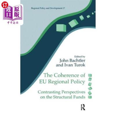 海外直订The Coherence of Eu Regional Policy: Contrasting Perspectives on the Structural  欧盟区域政策的一致性:结构