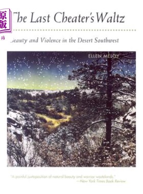 海外直订The Last Cheater's Waltz: Beauty and Violence in the Desert Southwest 最后一个骗子的华尔兹：沙漠西南的美丽