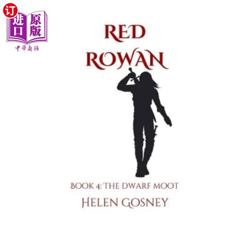 海外直订Red Rowan: Book 4: The Dwarf Moot 红罗兰：第四册：矮人驼鹿