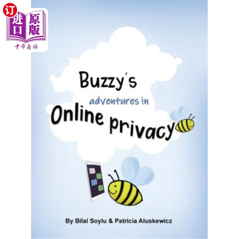 海外直订Buzzy's Adventures in Online Privacy: Privacy Teaching Tool for Parents and Care Buzzy在隐私中的冒险：