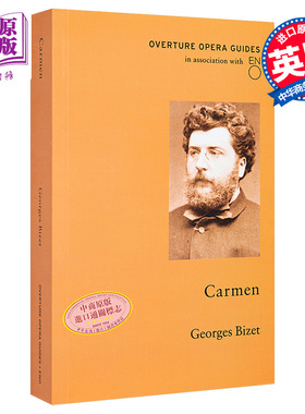 乔治·比才：卡门（歌剧序曲指南）（包括完整法语原版剧本及英译文）英文原版 Overture Opera Guides: Carmen 音乐戏剧 Biz