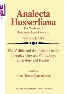 海外直订The Visible and the Invisible in the Interplay Between Philosophy, Literature an 哲学、文学与现实相互作用中
