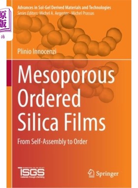 海外直订Mesoporous Ordered Silica Films: From Self-Assembly to Order 介孔有序二氧化硅薄膜:从自组装到有序
