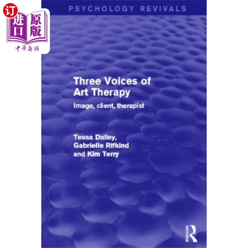 海外直订医药图书Three Voices of Art Therapy 艺术治疗的三种声音(心理学复兴)