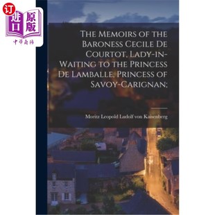 Memoirs Courtot Cecile the 塞西尔·德·库尔托男爵夫人 Princess Lady 中商原版 waiting Baroness The