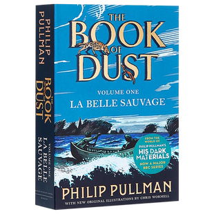 菲利普普尔曼:尘埃之书1:野美人号 英文原版 La Belle Sauvage: The Book of Dust 奇幻小说 Philip Pullman【中商原版】