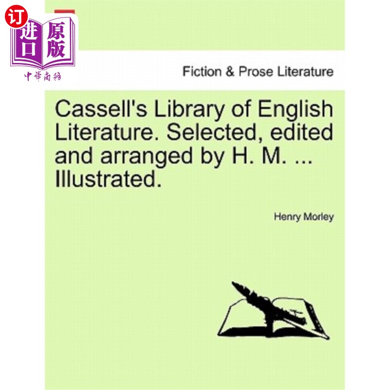 海外直订Cassell's Library of English Literature. Selected, Edited and Arranged by H. M.卡塞尔的英国文学图书馆。选