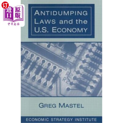 海外直订Antidumping Laws and the U.S. Economy 反倾销法与美国经济