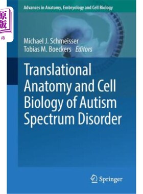 海外直订医药图书Translational Anatomy and Cell Biology of Autism Spectrum Disorder 自闭症谱系障碍的翻译解剖学和细胞