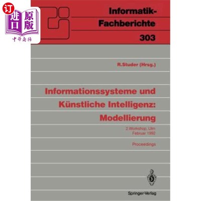 海外直订Informationssysteme Und Künstliche Intelligenz: Modellierung: 2. Workshop Ulm, 2 Informatio