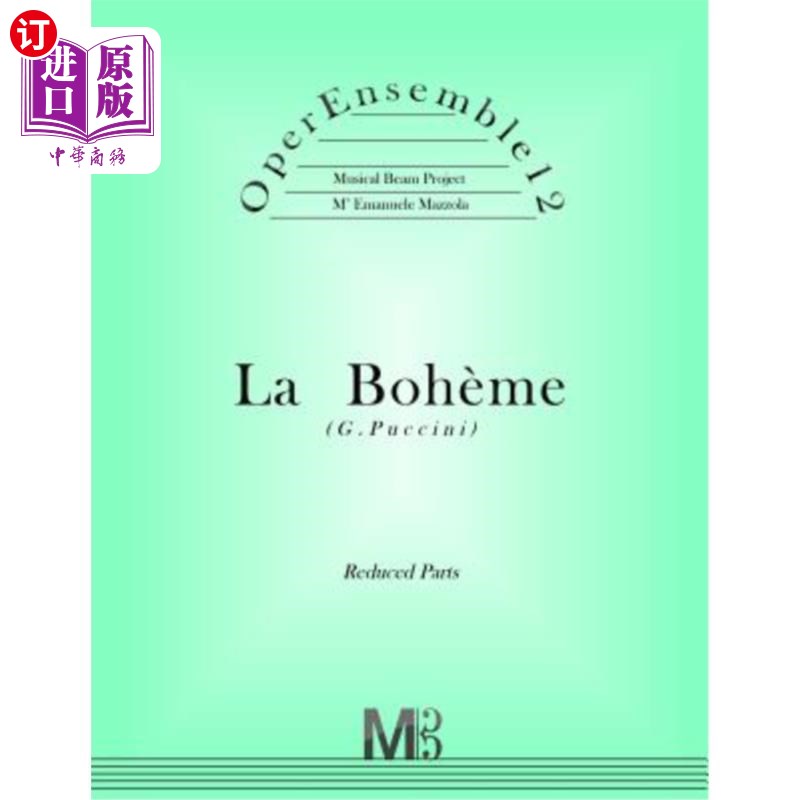 海外直订OperEnsemble12, La Boheme (G.Puccini): Reduced Parts 歌剧12，波西米亚（G.Puccini）：缩小部分