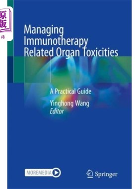 海外直订医药图书Managing Immunotherapy Related Organ Toxicities 管理免疫治疗相关的器官毒性