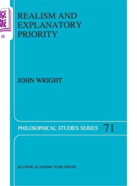 海外直订Realism and Explanatory Priority 现实主义和解释性优先