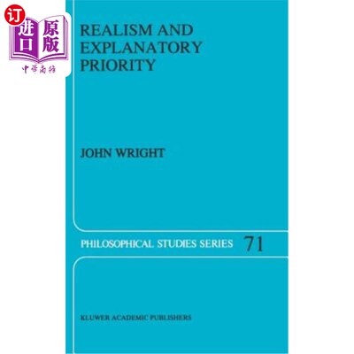 海外直订Realism and Explanatory Priority 现实主义和解释性优先