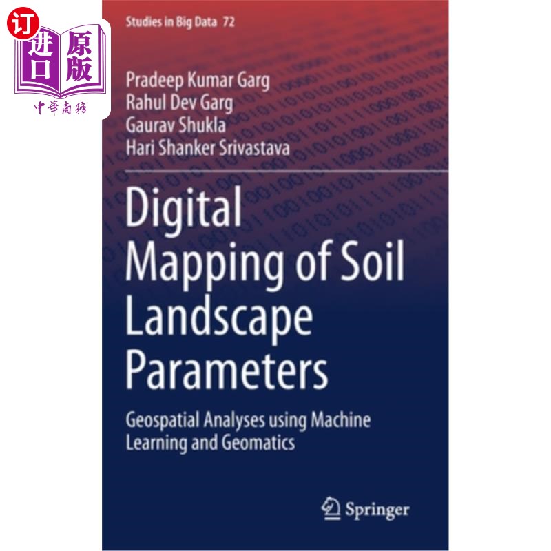 海外直订Digital Mapping of Soil Landscape Parameters: Geospatial Analyses Using Machine  土壤景观参数的数字制图:使用机