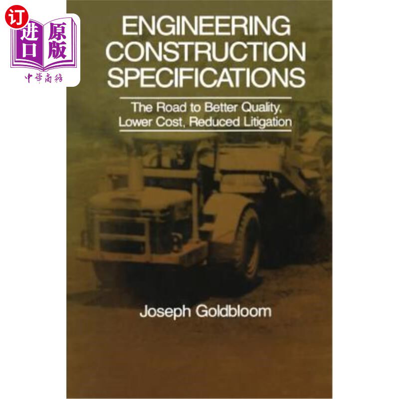 海外直订Engineering Construction Specifications: The Road to Better Quality, Lower Cost, 工程施工规范：通往更好质量