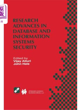 海外直订Research Advances in Database and Information Systems Security: Ifip Tc11 Wg11.3 数据库和信息系统安全研究进
