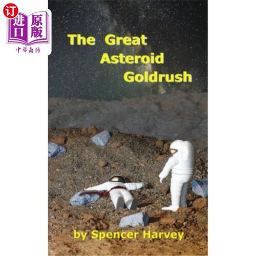 海外直订The Great Asteroid Goldrush 伟大的小行星金灯花