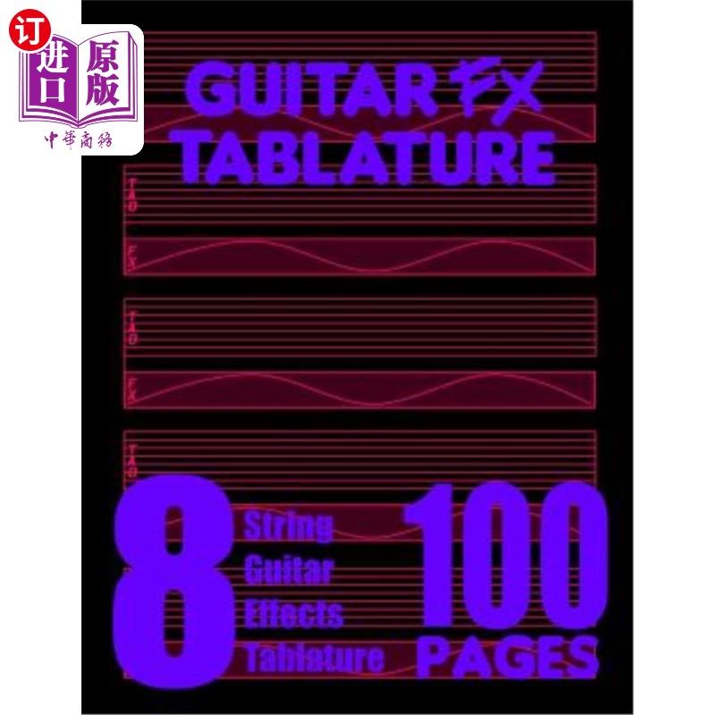 海外直订Guitar FX Tablature 8-String Guitar Effects Tablature 100 Pages 吉他FX表8弦吉他效果表100页