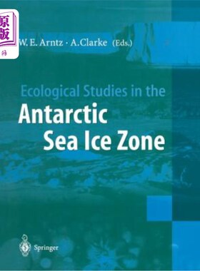 海外直订Ecological Studies in the Antarctic Sea Ice Zone: Results of Easiz Midterm Sympo 南极海冰区的生态研究：Easi