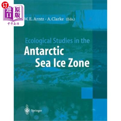 海外直订Ecological Studies in the Antarctic Sea Ice Zone: Results of Easiz Midterm Sympo 南极海冰区的生态研究：Easi