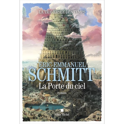 施米特 穿越时间卷2 天堂的门 法文原版 La traversee des temps Vol2 La porte du ciel Eric Emmanuel Schmitt【中商原版】