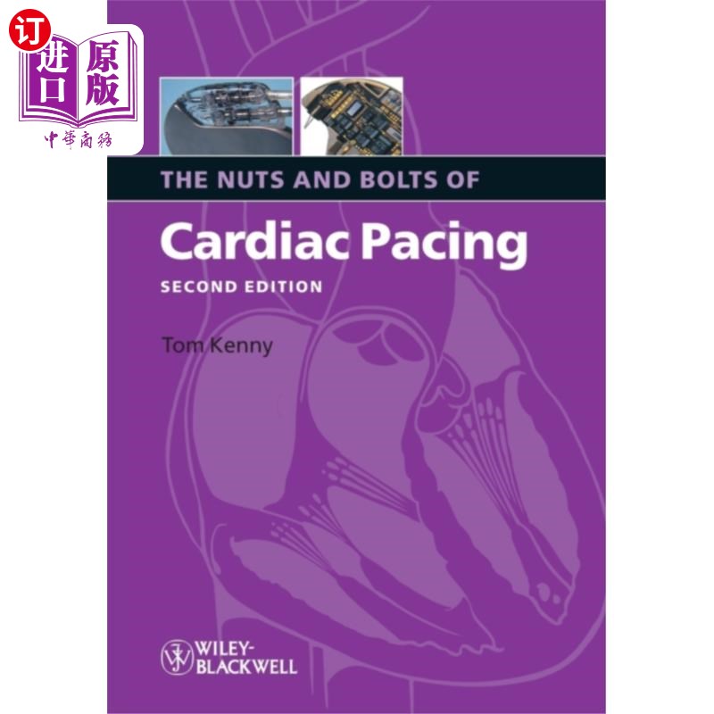 海外直订医药图书Nuts and Bolts of Cardiac Pacing 心脏起搏的螺母和螺栓