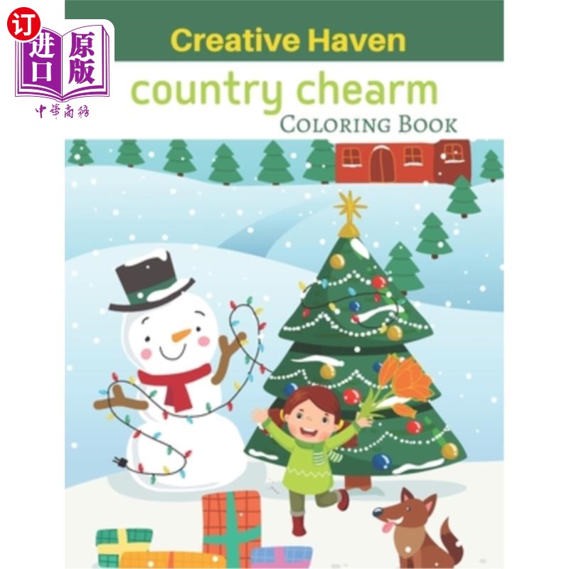 海外直订Creative Haven Country Chearm Coloring Book: An Adult Coloring Book with Charmin一本成人涂色书，里面有迷人