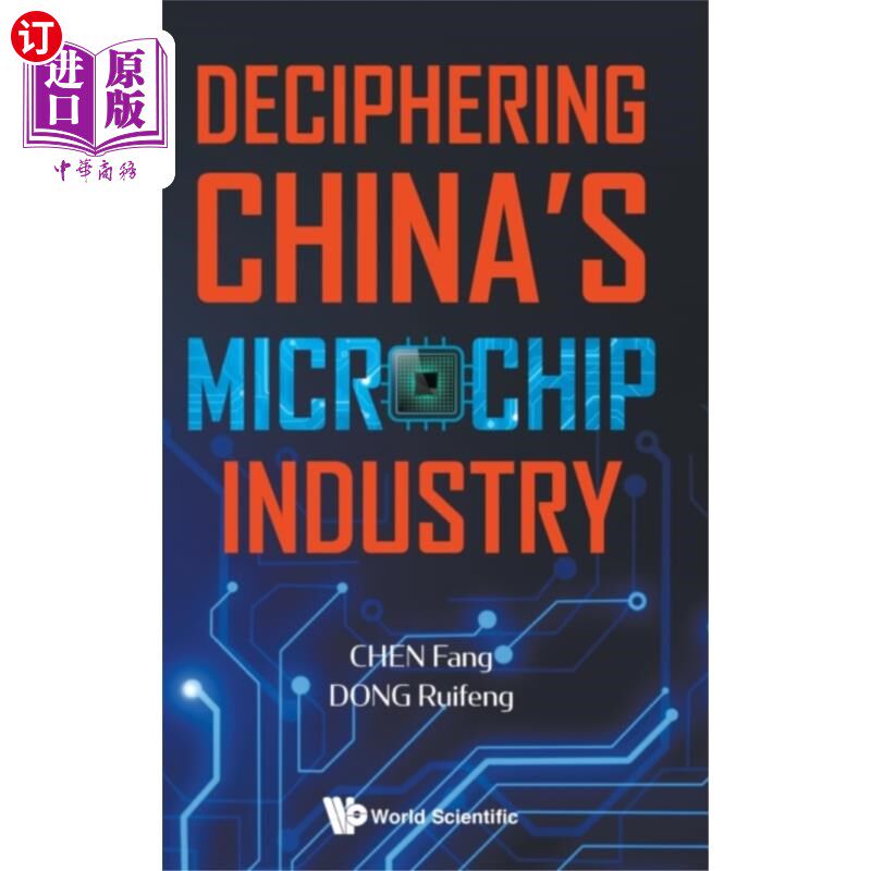 海外直订Deciphering China's Microchip Industry 解读中国的微芯片产业